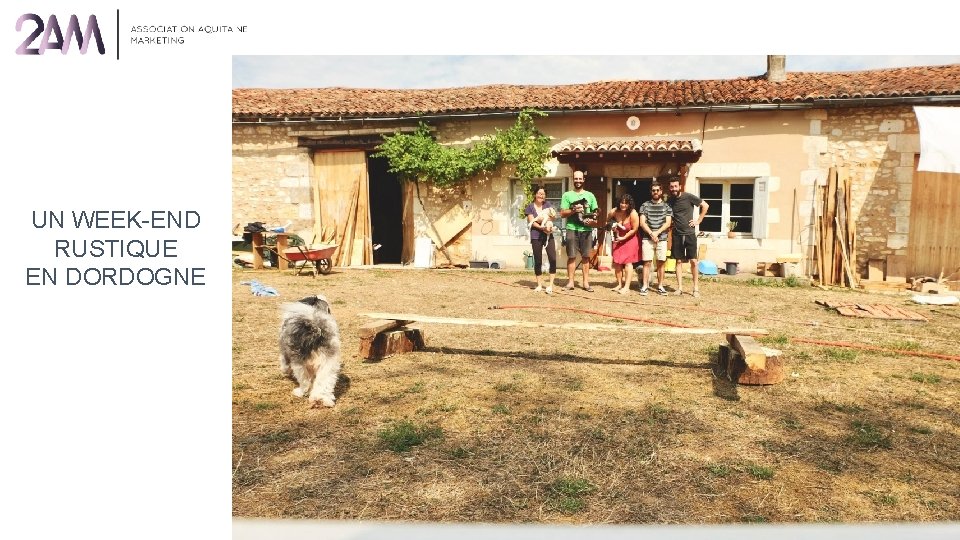 UN WEEK-END RUSTIQUE EN DORDOGNE 