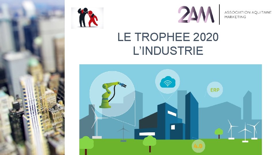 LE TROPHEE 2020 L’INDUSTRIE 