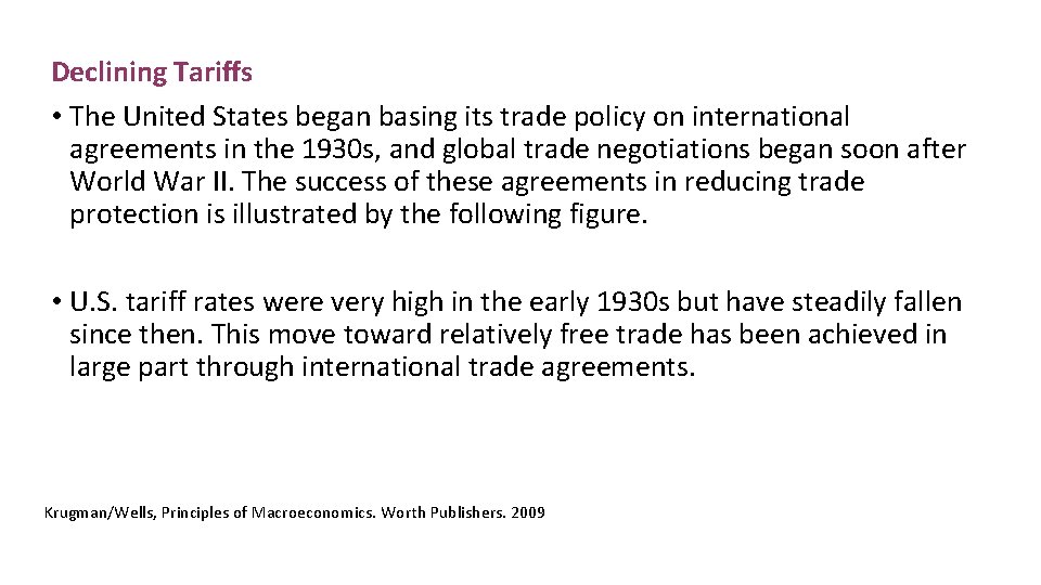 Declining Tariffs • The United States began basing its trade policy on international agreements
