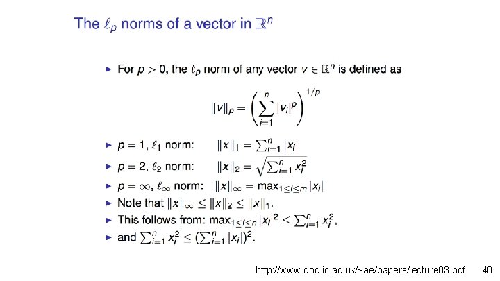 http: //www. doc. ic. ac. uk/~ae/papers/lecture 03. pdf 40 http: //www. doc. ic. ac. uk/~ae/papers/lecture 03. pdf 40
