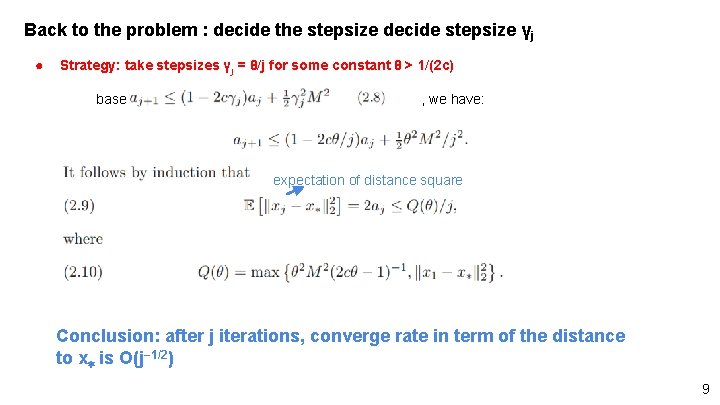 Back to the problem : decide the stepsize decide stepsize γj ● Strategy: take Back to the problem : decide the stepsize decide stepsize γj ● Strategy: take