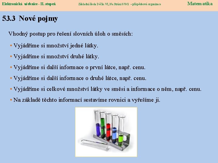 Elektronická učebnice - II. stupeň Elektronická učebnice – II. stupeň Základní škola Děčín VI,