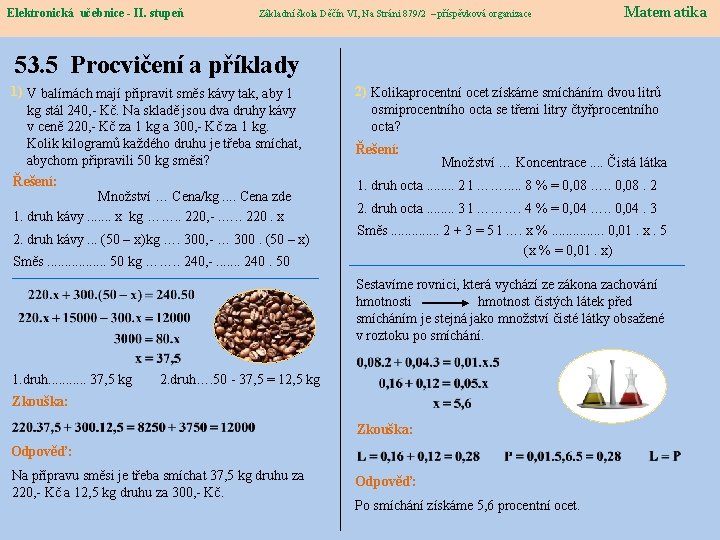 Elektronická učebnice - II. stupeň Elektronická učebnice – II. stupeň Základní škola Děčín VI,