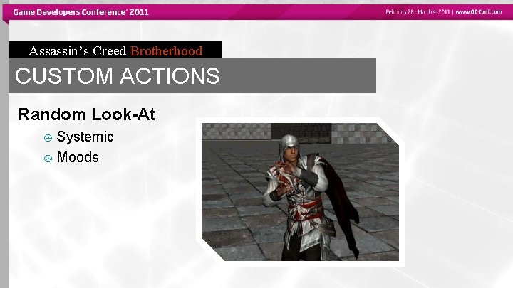 Assassin’s Creed Brotherhood CUSTOM ACTIONS Random Look-At > Systemic > Moods 