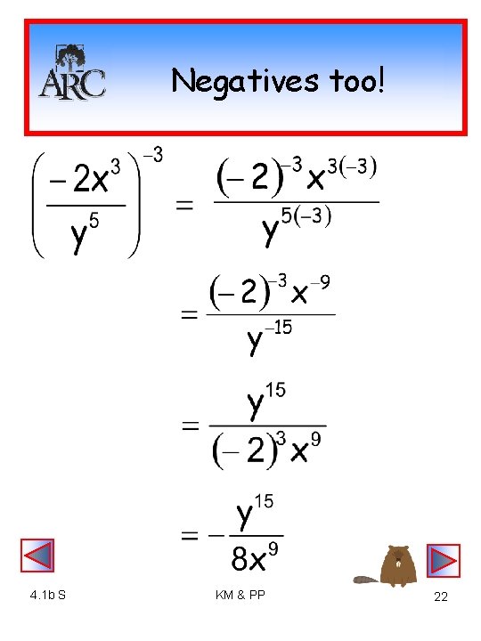 Negatives too! 4. 1 b S KM & PP 22 