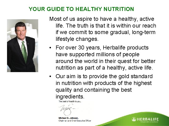 YOUR GUIDE TO HEALTHY NUTRITION Most of us aspire to have a healthy, active
