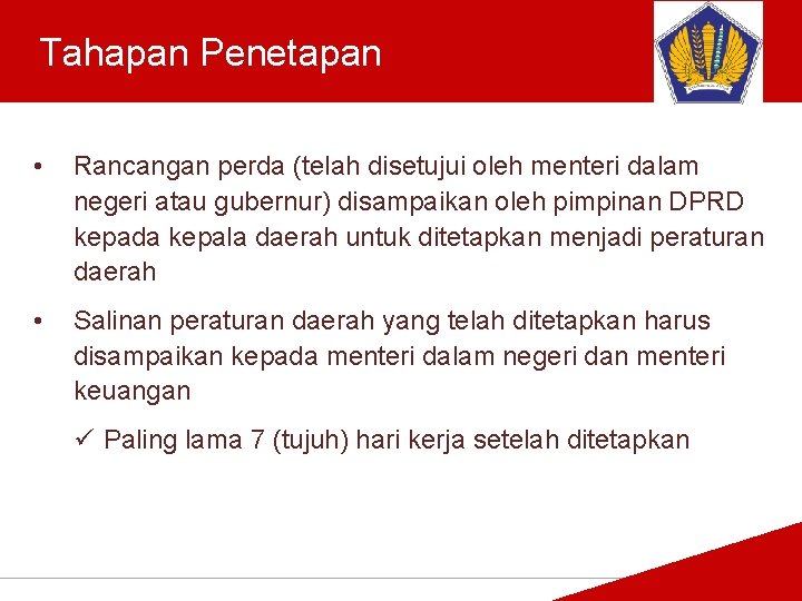 Tankertanker Design Tahapan Penetapan Tankertanker Design • Rancangan perda (telah disetujui oleh menteri dalam