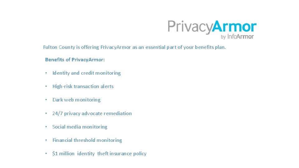 Fulton County is offering Privacy. Armor as an essential part of your benefits plan.