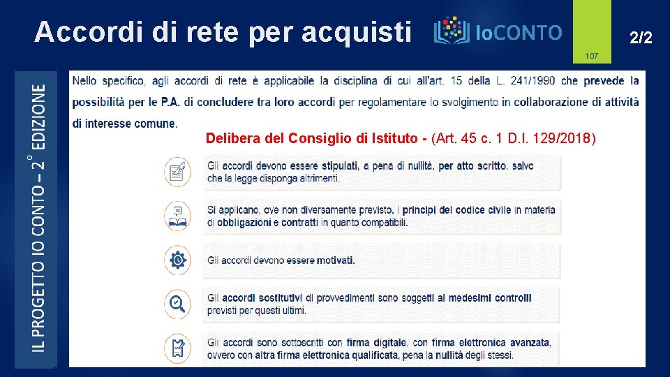 Accordi di rete per acquisti 2/2 107 Delibera del Consiglio di Istituto - (Art.