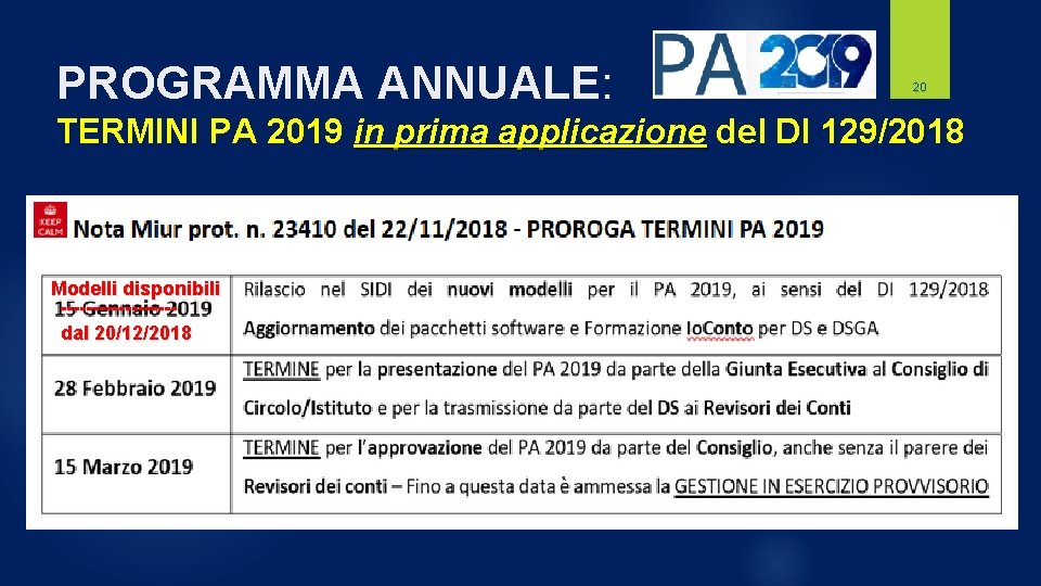 PROGRAMMA ANNUALE: 20 TERMINI PA 2019 in prima applicazione del DI 129/2018 Modelli disponibili