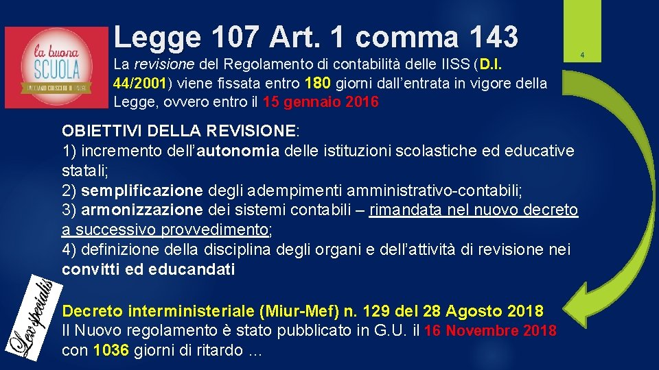 Legge 107 Art. 1 comma 143 La revisione del Regolamento di contabilità delle IISS