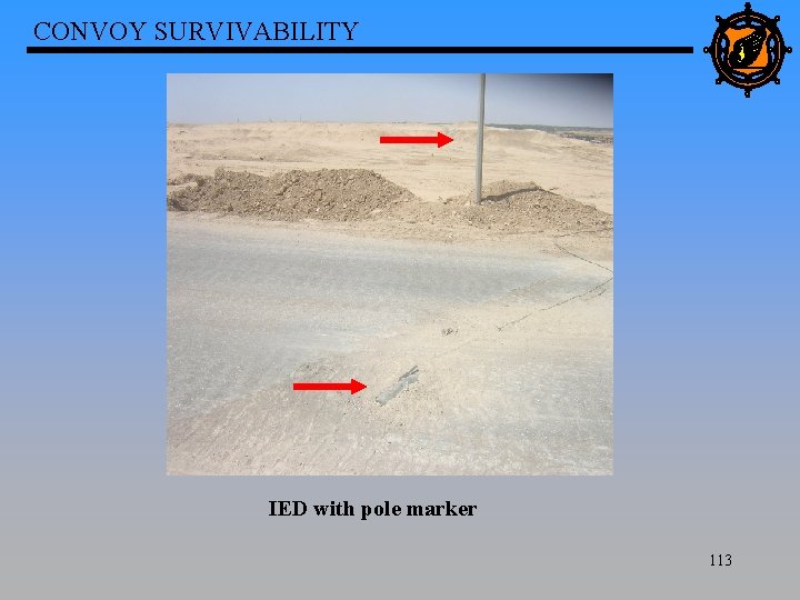 CONVOY SURVIVABILITY IED with pole marker 113 