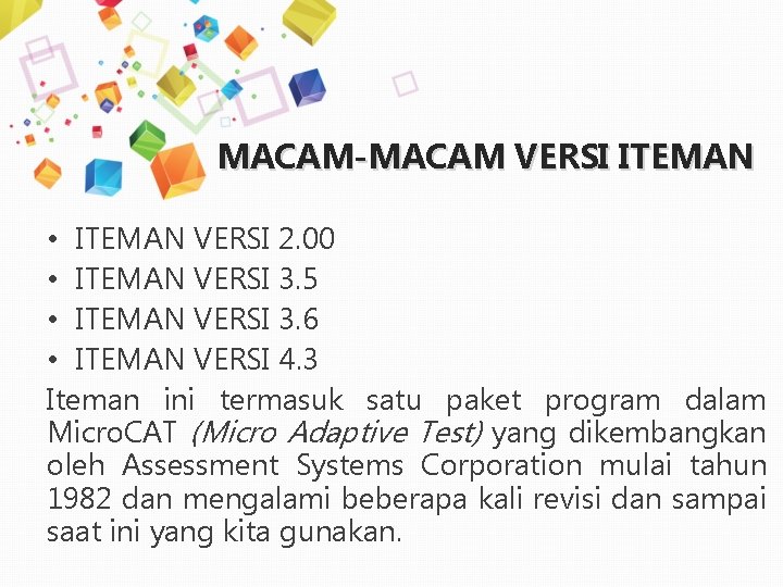 MACAM-MACAM VERSI ITEMAN • ITEMAN VERSI 2. 00 • ITEMAN VERSI 3. 5 •