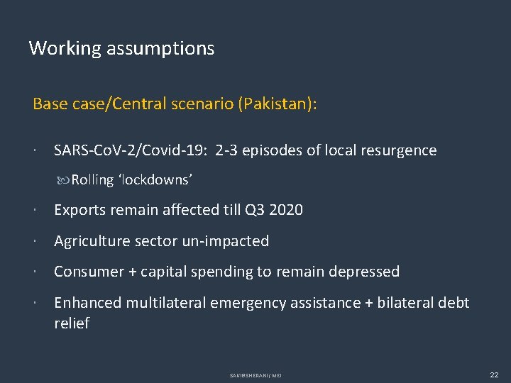 Working assumptions Base case/Central scenario (Pakistan): SARS-Co. V-2/Covid-19: 2 -3 episodes of local resurgence