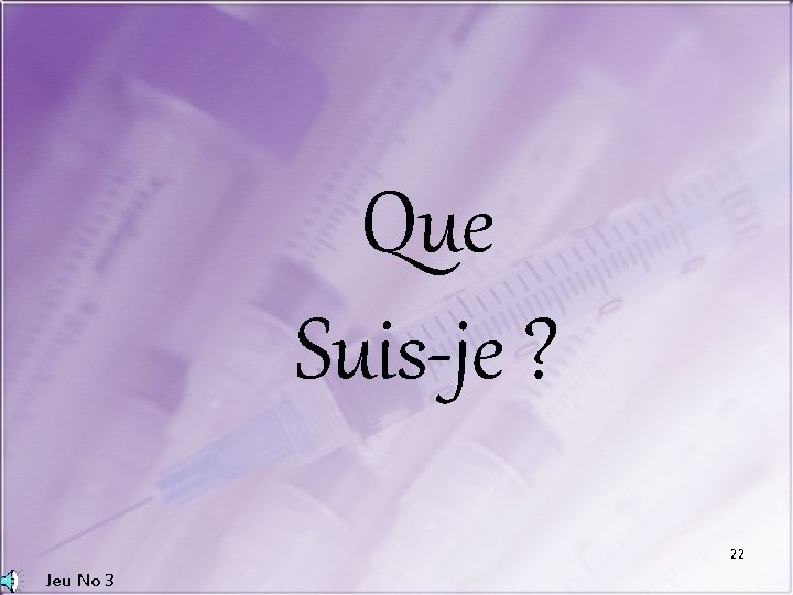 Que Suis-je ? 22 Jeu No 3 