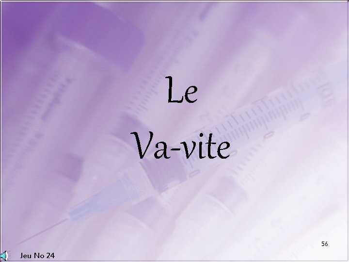 Le Va-vite 56 Jeu No 24 