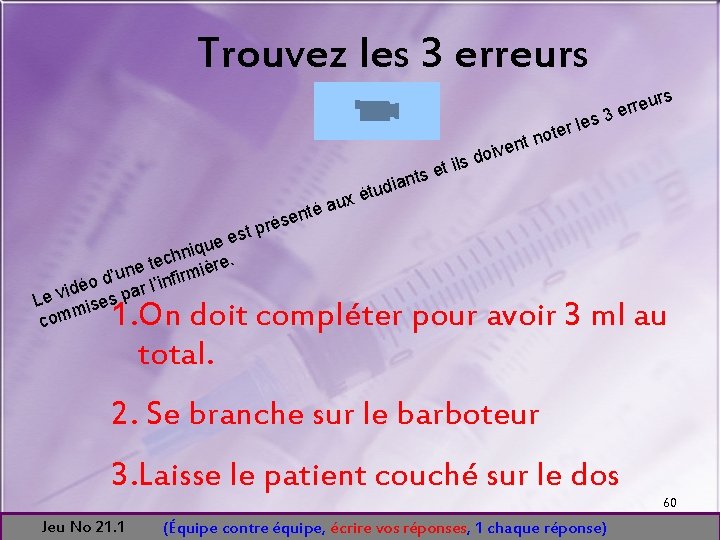 Trouvez les 3 erreurs rs r té ésen tp s e que i n