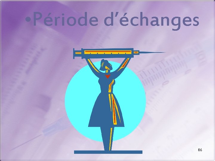  • Période d’échanges 86 