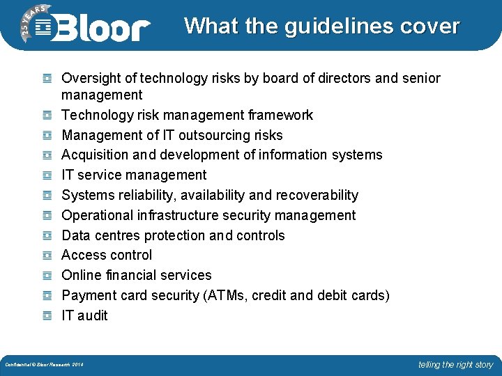 What the guidelines cover Oversight of technology risks by board of directors and senior