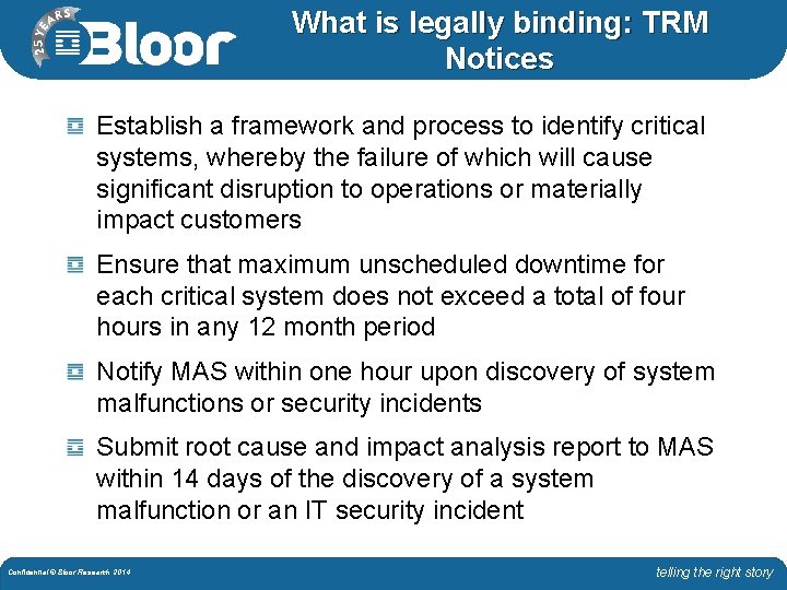 What is legally binding: TRM Notices Establish a framework and process to identify critical