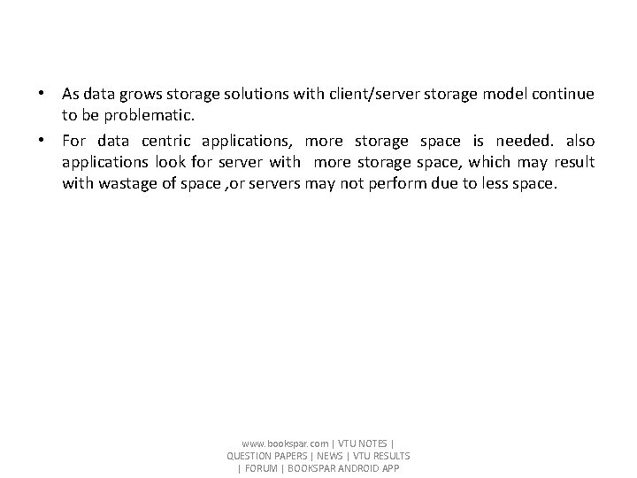 • As data grows storage solutions with client/server storage model continue to be • As data grows storage solutions with client/server storage model continue to be