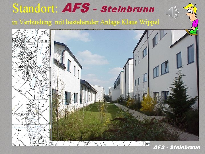 Standort: AFS - Steinbrunn in Verbindung mit bestehender Anlage Klaus Wippel AFS - Steinbrunn