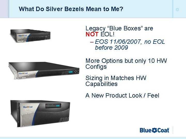 What Do Silver Bezels Mean to Me? Legacy “Blue Boxes” are NOT EOL! –