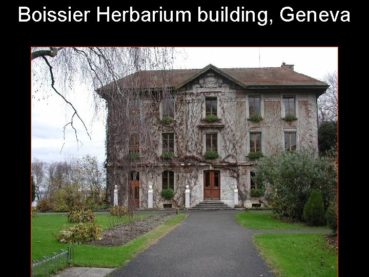Boissier Herbarium building, Geneva 