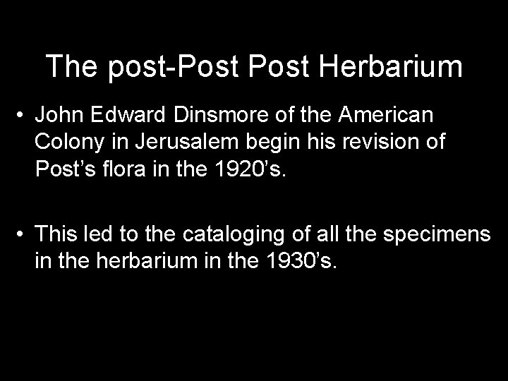 The post-Post Herbarium • John Edward Dinsmore of the American Colony in Jerusalem begin