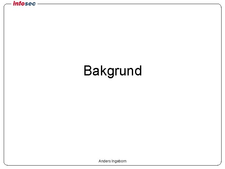 Bakgrund Anders Ingeborn 