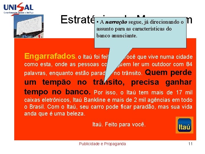 Estratégias desegue, Mensagem • A narração já direcionando o assunto para as características do