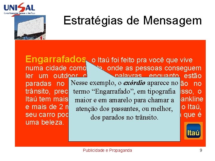 Estratégias de Mensagem Engarrafados, o Itaú foi feito pra você que vive numa cidade