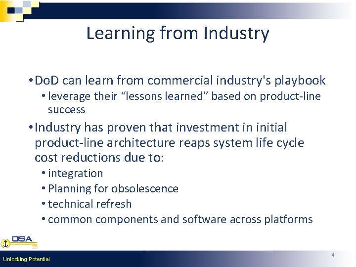 Learning from Industry • Do. D can learn from commercial industry's playbook • leverage