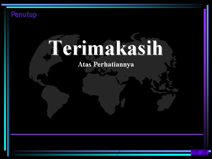Penutup Terimakasih Atas Perhatiannya 