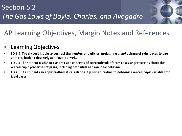 Section 5. 2 The Gas Laws of Boyle, Charles, and Avogadro AP Learning Objectives,