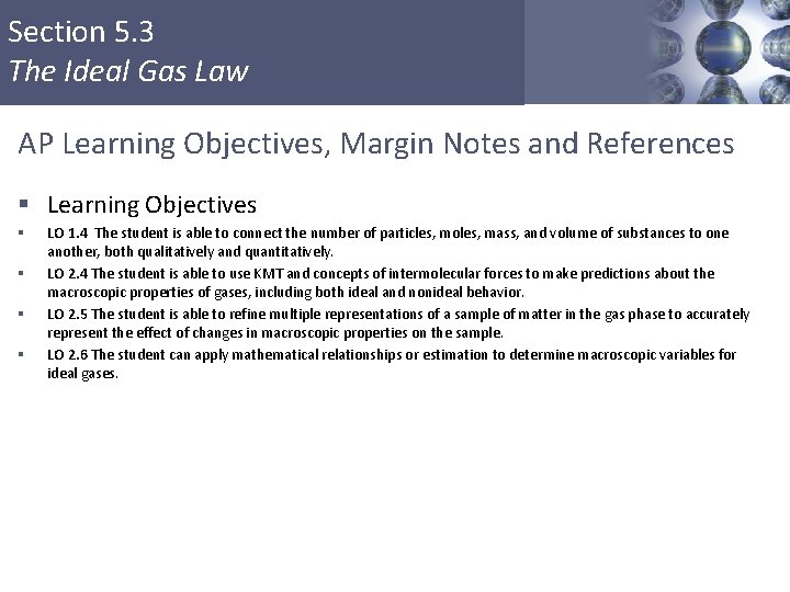 Section 5. 3 The Ideal Gas Law AP Learning Objectives, Margin Notes and References