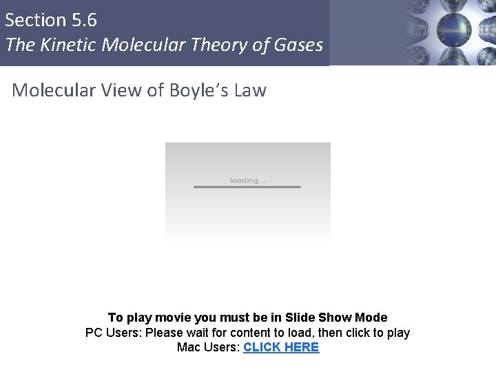 Section 5. 6 The Kinetic Molecular Theory of Gases Molecular View of Boyle’s Law