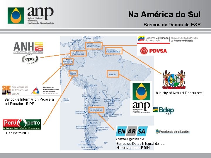 Na América do Sul Bancos de Dados de E&P SURINAME Ministry of Natural Resources