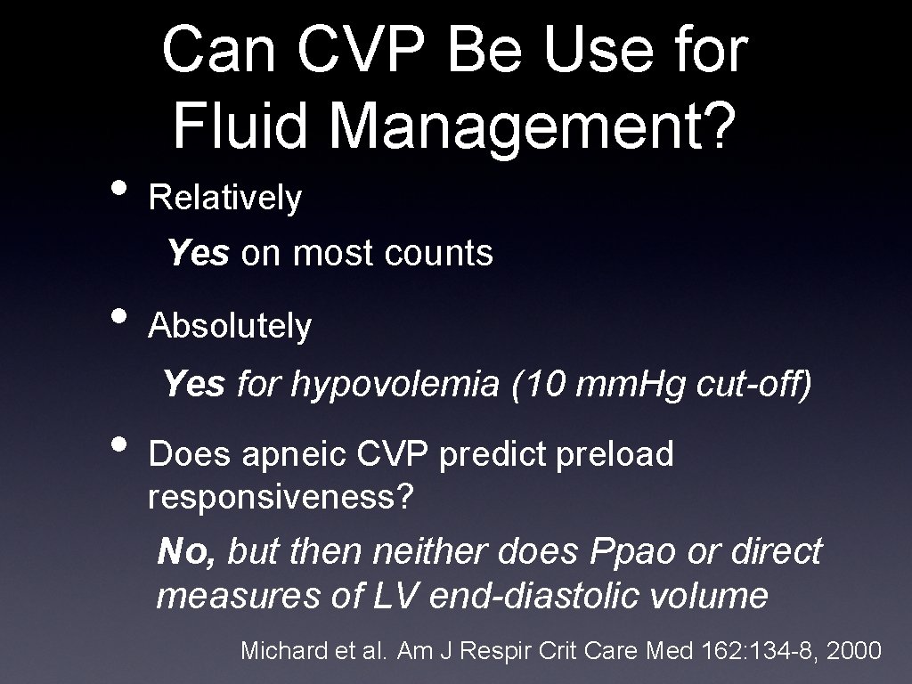  • Can CVP Be Use for Fluid Management? Relatively Yes on most counts