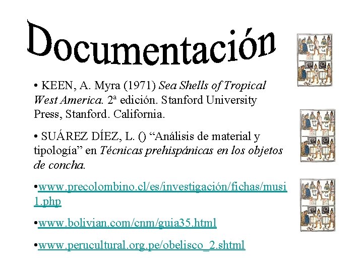  • KEEN, A. Myra (1971) Sea Shells of Tropical West America. 2ª edición.