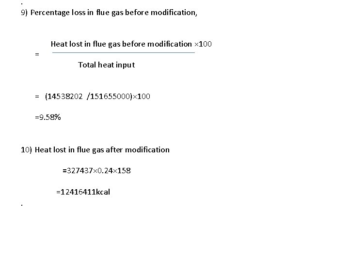  • 9) Percentage loss in flue gas before modification, Heat lost in flue