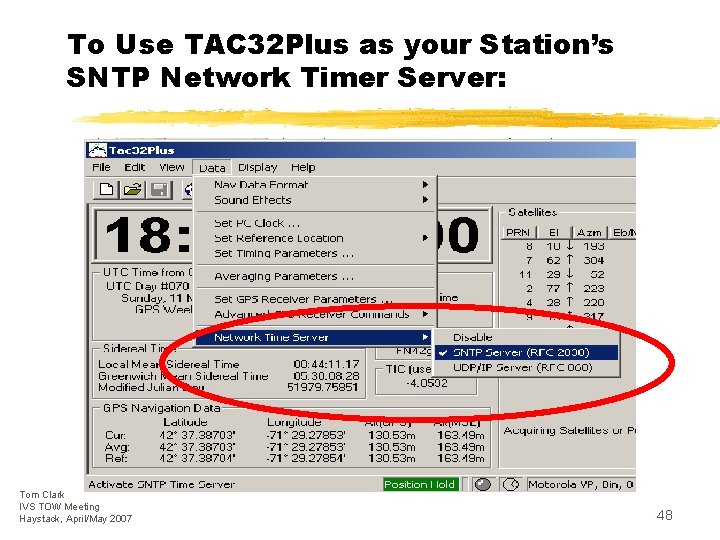 To Use TAC 32 Plus as your Station’s SNTP Network Timer Server: Tom Clark