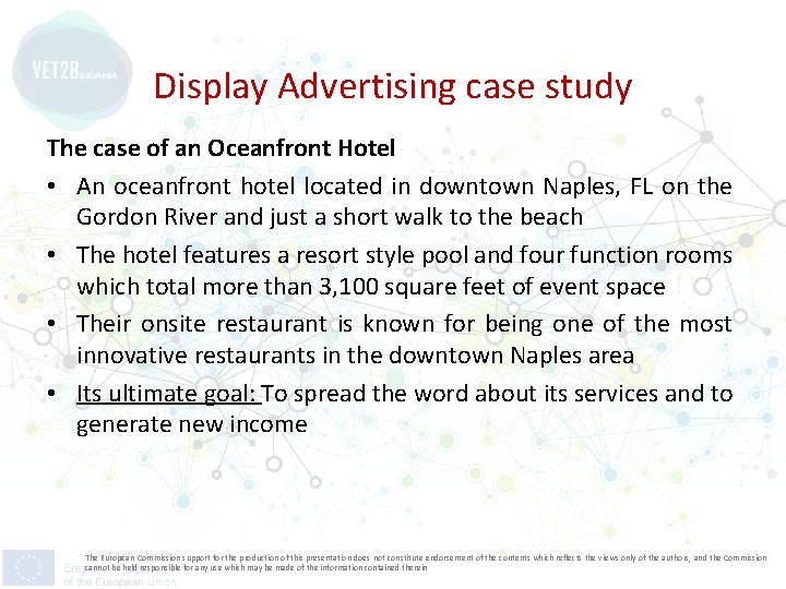 Display Advertising case study The case of an Oceanfront Hotel • An oceanfront hotel