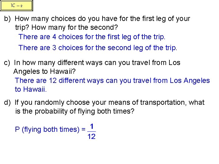 IC – 2 b) How many choices do you have for the first leg