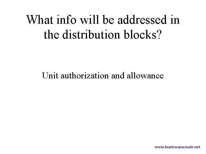 What info will be addressed in the distribution blocks? Unit authorization and allowance www.