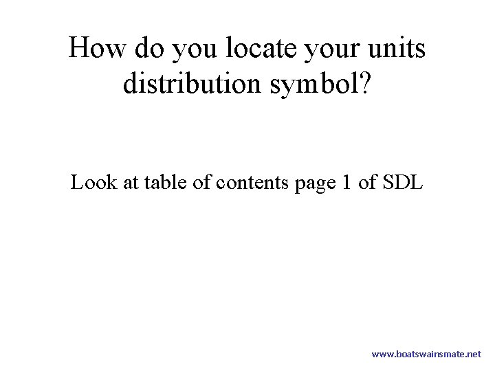 How do you locate your units distribution symbol? Look at table of contents page