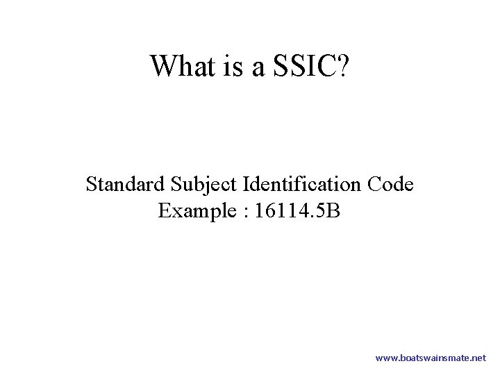 What is a SSIC? Standard Subject Identification Code Example : 16114. 5 B www.