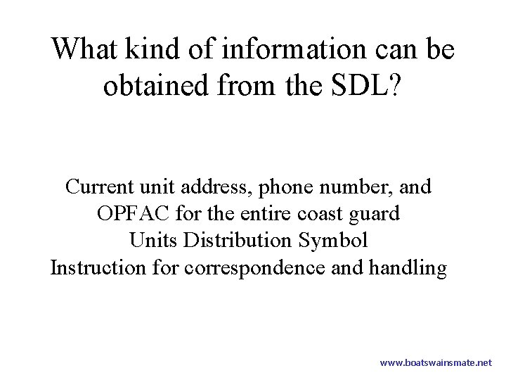 What kind of information can be obtained from the SDL? Current unit address, phone