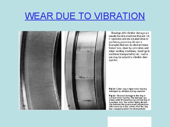 WEAR DUE TO VIBRATION 