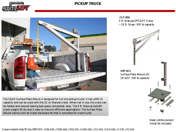 PICKUP TRUCK LTLP-436 4 ft. Manual SPITZLIFT Crane – 15 ft. Strap - 900